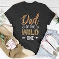 Dad Of The Wild One Toddler 1St Birthday Leopard Dad Boy Unisex T-Shirt Unique Gifts