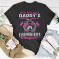 Firefighter Proud Daughter Of Firefighter Dad Funny Firemans Girl Unisex T-Shirt Funny Gifts