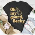 Funny Thanksgiving Oh My Gourd Becky Unisex T-Shirt Funny Gifts