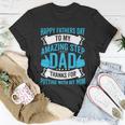 Happy Fathers Day To My Amazing Step Dad Thanks For Putting With My Mom Unisex T-Shirt Unique Gifts