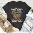 I Am A Grumpy Old Veteran I Served I Funny Sacrificed Gift Unisex T-Shirt Unique Gifts