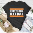 I Just Look Illegal Box Tshirt Unisex T-Shirt Unique Gifts