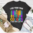 I See Your True Colors Autism Awareness Support Unisex T-Shirt Unique Gifts