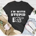 Im With Stupid Unisex T-Shirt Unique Gifts