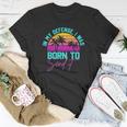 In My Defense I Was Born To Send It Vintage Retro Summer Unisex T-Shirt Unique Gifts