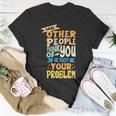 Inspirational Quote Tshirt Unisex T-Shirt Unique Gifts