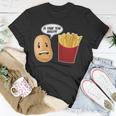Is That You Bro Funny French Fries Unisex T-Shirt Unique Gifts