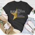 Its A Hamilton Thing You Wouldnt Understand Alexander A Ham Unisex T-Shirt Unique Gifts