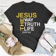 Jesus The Way Truth Life John 146 Tshirt Unisex T-Shirt Unique Gifts