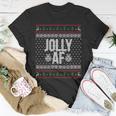 Jolly Af Ugly Christmas Unisex T-Shirt Unique Gifts