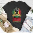 Juneteenth Breaking Every Chain Since 1865 Black Freedom Unisex T-Shirt Unique Gifts
