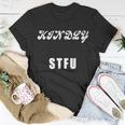 Kindly Stfu Funny Offensive Sayings Tshirt Unisex T-Shirt Unique Gifts