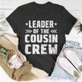 Leader Of The Cousin Crew Gift Unisex T-Shirt Unique Gifts