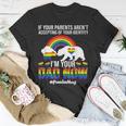 If Your Parents Arent Accepting Im Dad Now Of Identity Gay T-shirt Personalized Gifts