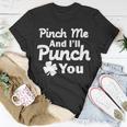 Pinch Me And Ill Punch You Tshirt Unisex T-Shirt Unique Gifts