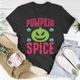 Pumpkin Spice Funny Halloween Quote Unisex T-Shirt Unique Gifts