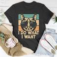 Retro I Do What I Want Funny Cat Lover Unisex T-Shirt Unique Gifts