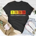 Sarcasm Primary Elements Of Humor Tshirt Unisex T-Shirt Unique Gifts