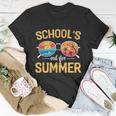 Schools Out For Summer Funny Happy Last Day Of School Gift Unisex T-Shirt Unique Gifts
