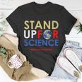 Stand Up For Science March For Science Earth Day Tshirt Unisex T-Shirt Unique Gifts