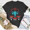Strong Feminist Quotes Abort The Court Cool Feminists Unisex T-Shirt Unique Gifts