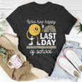 Teacher Student Graduation Woo Hoo Happy Last Day Of School Meaningful Gift Unisex T-Shirt Unique Gifts