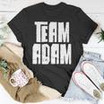 Team Adam Son Dad Mom Husband Grandson Sports Family Group Unisex T-Shirt Unique Gifts