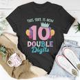 This Girl Is Now 10 Double Digits Gift Unisex T-Shirt Unique Gifts