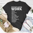 Thoughts During Work Funny Unisex T-Shirt Unique Gifts