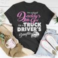 Trucker Trucker Shirts For Children Truck Drivers DaughterShirt Unisex T-Shirt Funny Gifts