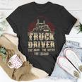 Trucker Trucker Truck Driver Vintage Truck Driver The Man The Myth Unisex T-Shirt Funny Gifts