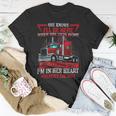 Trucker Trucker Wife She Knows Ill Be Here When She Gets Home Unisex T-Shirt Funny Gifts