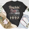 Trucker Truckin Since 1997 Trucker Big Rig Driver 25Th Birthday Unisex T-Shirt Funny Gifts
