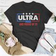Ultra Maga And Proud Of It V3 Unisex T-Shirt Unique Gifts