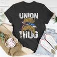 Union Thug Labor Day Skilled Union Laborer Worker Cute Gift Unisex T-Shirt Unique Gifts