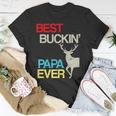 Vintage Best Buckin Papa Hunting Tshirt Unisex T-Shirt Unique Gifts