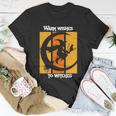 Warm Wishes To Witches Halloween Quote Unisex T-Shirt Unique Gifts