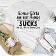 Some Girls Are Best Friends Unisex T-Shirt Funny Gifts