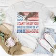 Sorry I Can&8217T Hear You Over The Sound Of My Freedom Usa Eagle Unisex T-Shirt Unique Gifts