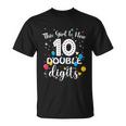 10Th Birthday Funny Gift Funny Gift This Girl Is Now 10 Double Digits Gift Unisex T-Shirt