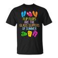 Funny Flip Flops Are The Glass Slippers Of Summer  Unisex T-Shirt