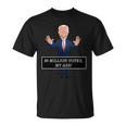 80 Million Votes My Ass Unisex T-Shirt