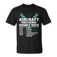 Aircraft Technician Hourly Rate Airplane Plane Mechanic Unisex T-Shirt