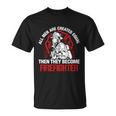 All Men Are Created Equal Then They Become Firefighter Thin Red Line Unisex T-Shirt