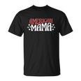 American Mama White 4Th Of July Unisex T-Shirt