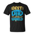 Best Dad In The World For A Dad T-shirt