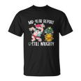 Christmas In July Funny Mid Year Report Still Naughty Unisex T-Shirt