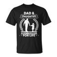 Dad And Daughter Matching Outfits Fathers Day Daddy And Girl Unisex T-Shirt