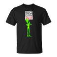 Dont Take Me To Your Leader Idiot Funny Alien Tshirt Unisex T-Shirt
