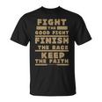Fight The Good Fight Christian Faith Unisex T-Shirt